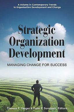 Strategic Organization Development Managing Change for Success  9781607522102 Front Cover