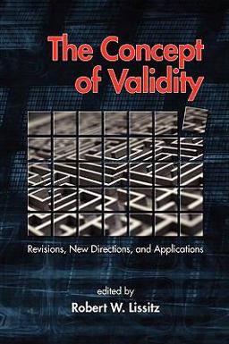 Concept of Validity Revisions, New Directions, and Applications  9781607522270 Front Cover