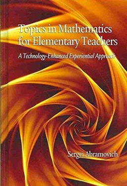 Topics in Mathematics for Elementary Teachers