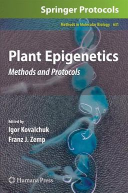 Plant Epigenetics Methods and Protocols  9781607616450 Front Cover