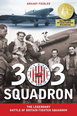 303 Squadron The Legendary Battle of Britain Fighter Squadron  9781607720041 Front Cover