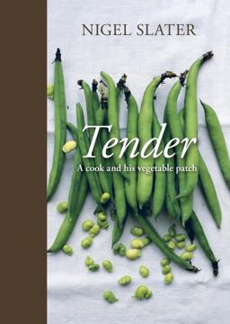Tender A Cook and His Vegetable Patch [a Cookbook]  9781607740377 Front Cover