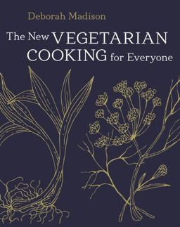 New Vegetarian Cooking for Everyone [a Cookbook]  9781607745532 Front Cover