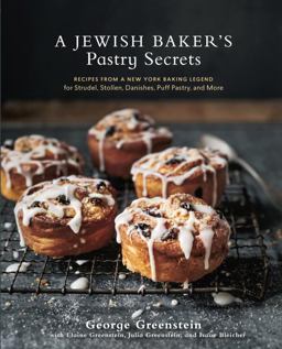 Jewish Baker's Pastry Secrets Recipes from a New York Baking Legend for Strudel, Stollen, Danishes, Puff Pastry, and More  9781607746737 Front Cover