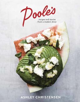 Poole's Recipes and Stories from a Modern Diner [a Cookbook]  9781607746874 Front Cover