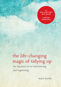 Life-Changing Magic of Tidying Up The Japanese Art of Decluttering and Organizing  9781607747307 Front Cover