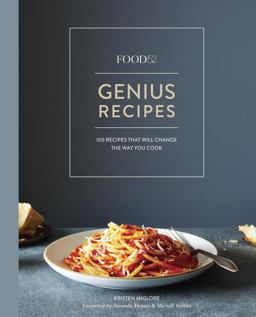 Food52 Genius Recipes 100 Recipes That Will Change the Way You Cook  9781607747970 Front Cover