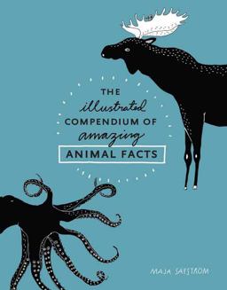 Illustrated Compendium of Amazing Animal Facts  9781607748328 Front Cover