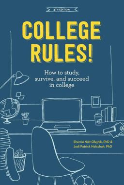 College Rules!, 4th Edition How to Study, Survive, and Succeed in College  9781607748526 Front Cover