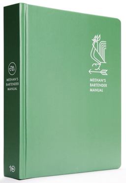 Meehan's Bartender Manual [a Cocktail Reference and Recipe Book]  9781607748625 Front Cover