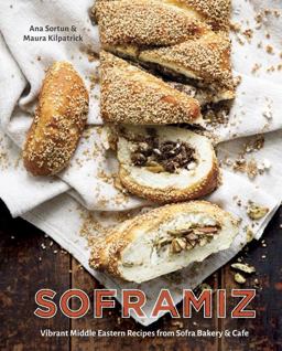 Soframiz Vibrant Middle Eastern Recipes from Sofra Bakery and Cafe [a Cookbook]  9781607749189 Front Cover