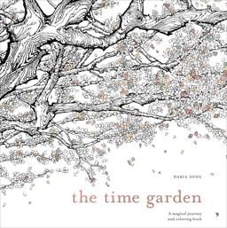 The Time Garden: A Magical Journey and Coloring Book  9781607749608 Front Cover