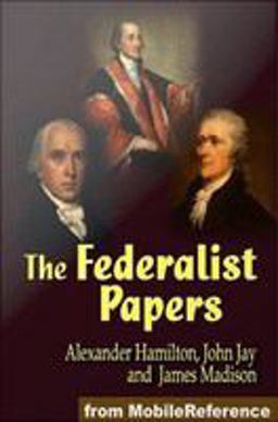 The Federalist Papers