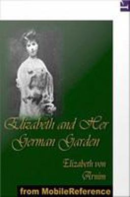 Elizabeth and Her German Garden