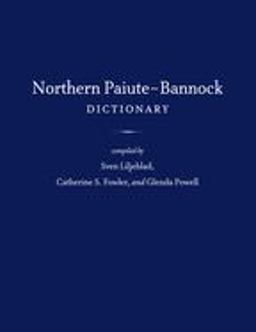 Northern Paiute-Bannock Dictionary  9781607810308 Front Cover