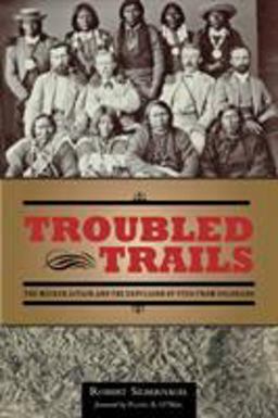 Troubled Trails The Meeker Affair and the Expulsion of Utes from Colorado  9781607811299 Front Cover