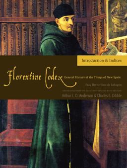 Florentine Codex - Introduction and Indices Introductory Book  9781607811565 Front Cover