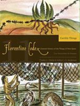 Florentine Codex: Book 11 Book 11: Earthly Things  9781607811664 Front Cover