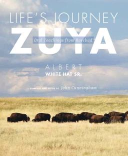 Life's Journey--Zuya Oral Teachings from Rosebud  9781607811848 Front Cover