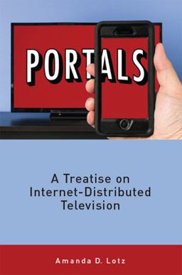Portals A Treatise on Internet-Distributed Television  9781607854005 Front Cover