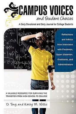 Campus Voices and Student Choices A Daily Devotional and Daily Journal for College Students 1st 9781607916802 Front Cover
