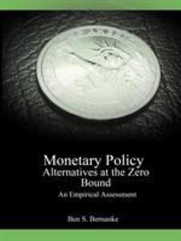 Monetary Policy Alternatives at the Zero Bound Monetary Policy Alternatives at the Zero Bound
