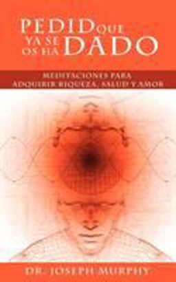 Pedid Que Ya Se Os Ha Dado