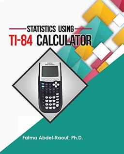 STATISTICS USING THE TI-84 CALCULATOR  9781607977346 Front Cover