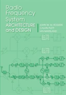 Radio Frequency System Architecture and Design Radio Frequency System Architecture and Design