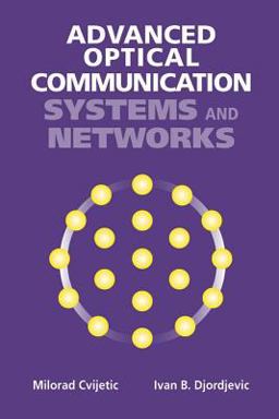 Advanced Optical Communications Systems and Networks