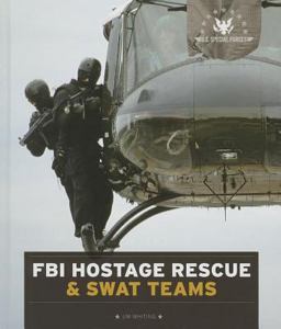 FBI Hostage Rescue and Swat Teams