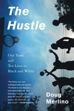 Hustle One Team and Ten Lives in Black and White  9781608192595 Front Cover
