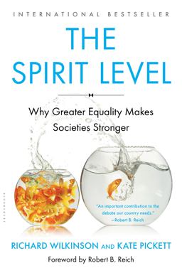 Spirit Level Why Greater Equality Makes Societies Stronger  9781608193417 Front Cover