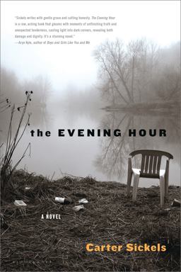 Evening Hour A Novel  9781608195978 Front Cover