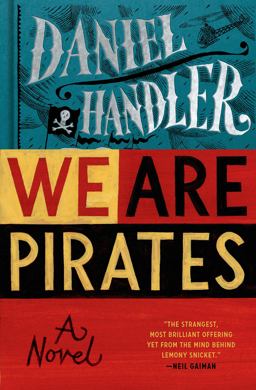 We Are Pirates A Novel  9781608196883 Front Cover