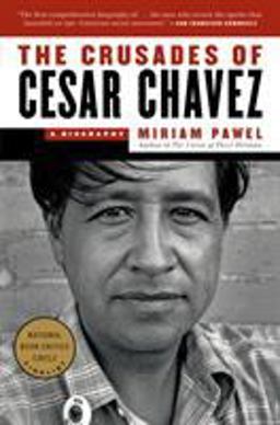 Crusades of Cesar Chavez A Biography  9781608197132 Front Cover