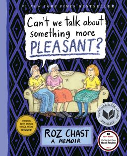 Can't We Talk about Something More Pleasant? A Memoir  9781608198061 Front Cover