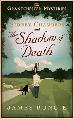 Sidney Chambers and the Shadow of Death Grantchester Mysteries 1  9781608198566 Front Cover