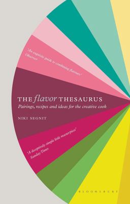 Flavor Thesaurus A Compendium of Pairings, Recipes and Ideas for the Creative Cook  9781608198740 Front Cover