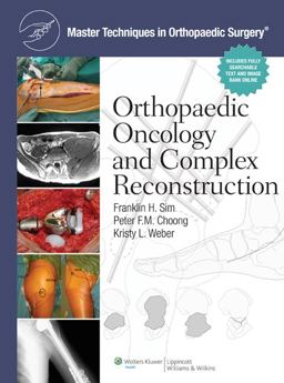 Master Techniques in Orthopaedic Surgery: Orthopaedic Oncology and Complex Reconstruction  9781608310432 Front Cover