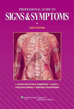 Professional Guide to Signs and Symptoms 6th 9781608310982 Front Cover