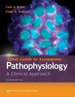 Study Guide to Accompany Pathophysiology Study Guide to Accompany Pathophysiology