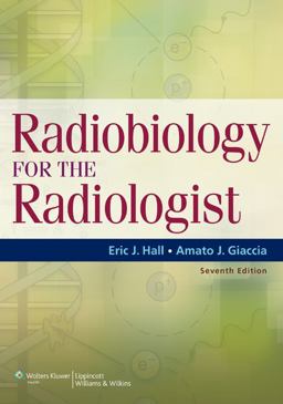 Radiobiology for the Radiologist 7th 9781608311934 Front Cover