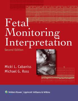 Fetal Monitoring Interpretation 2nd 9781608313815 Front Cover
