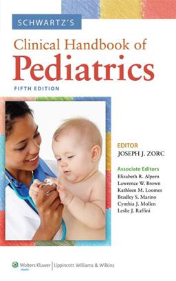 Schwartz's Clinical Handbook of Pediatrics 5th 9781608315789 Front Cover