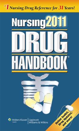 Nursing 2011 Drug Handbook Nursing 2011 Drug Handbook