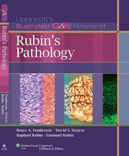 Lippincott Illustrated Q&amp;a Review of Rubin's Pathology 2nd 9781608316403 Front Cover