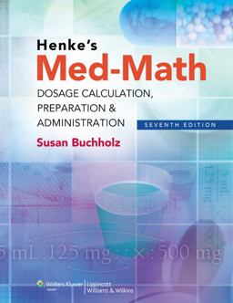 Med-Math Dosage Calculation, Preparation and Administration 7th 9781608317998 Front Cover