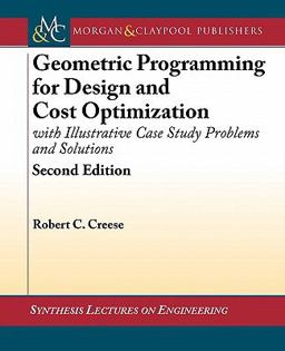 Geometric Programming for Design and Cost Optimization 2nd 9781608456109 Front Cover