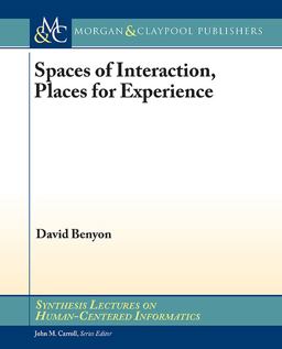 Spaces of Interaction Places for Experience  9781608457717 Front Cover